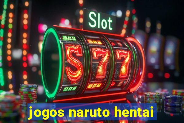 jogos naruto hentai